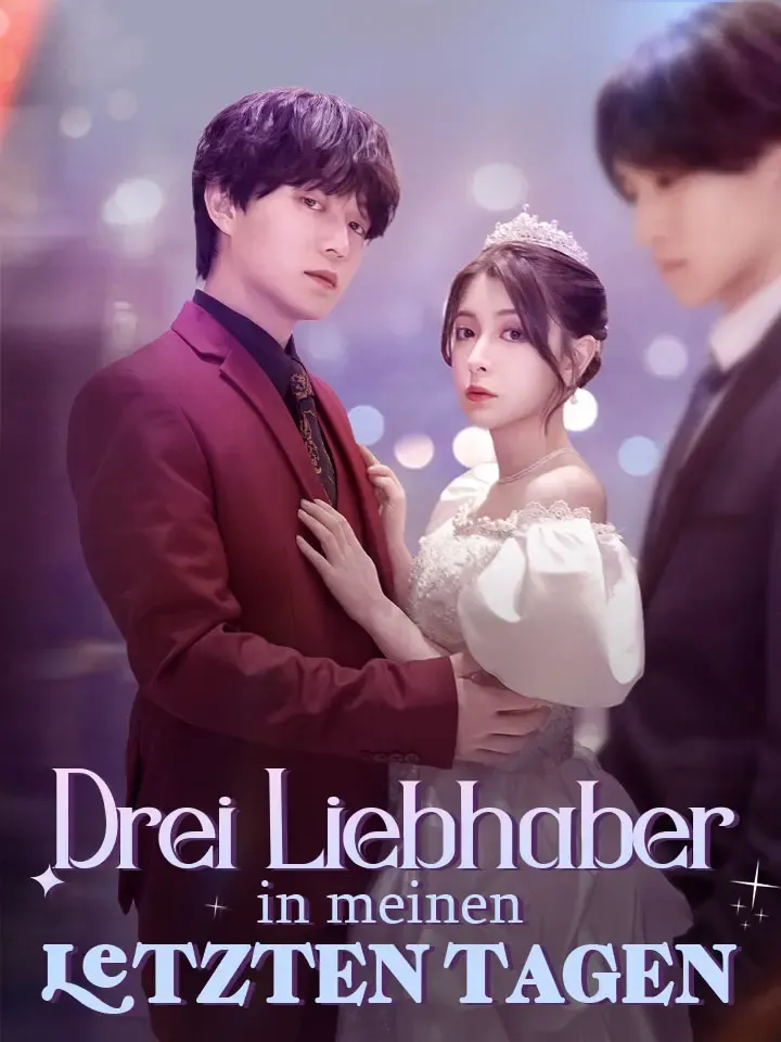 Cover von Drei Liebhaber in meinen letzten Tagen