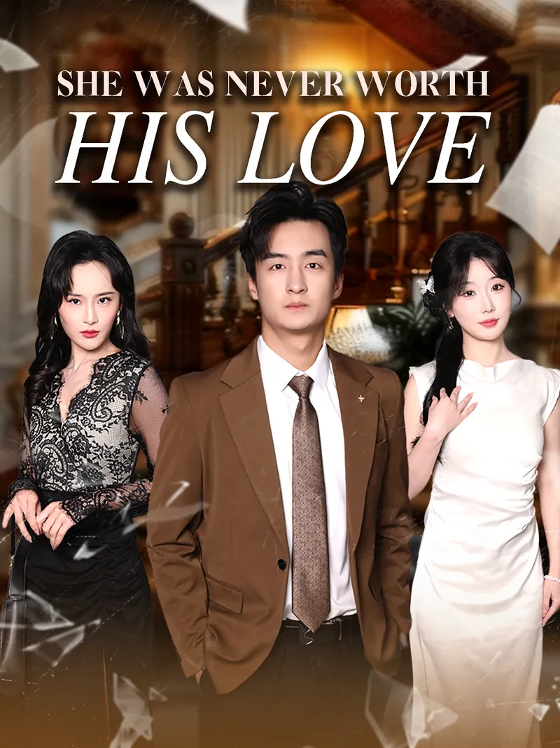 She Was Never Worth His Love cover