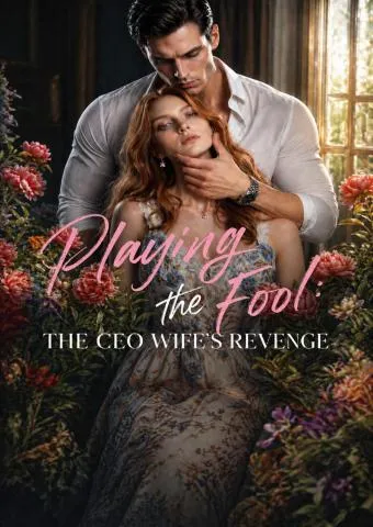 Playing the Fool: The CEO Wife's Revenge cover