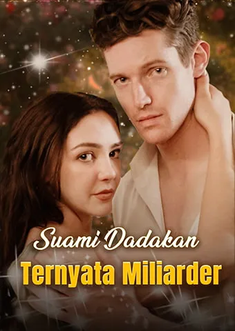 Sampul Suami Dadakan Ternyata Miliarder