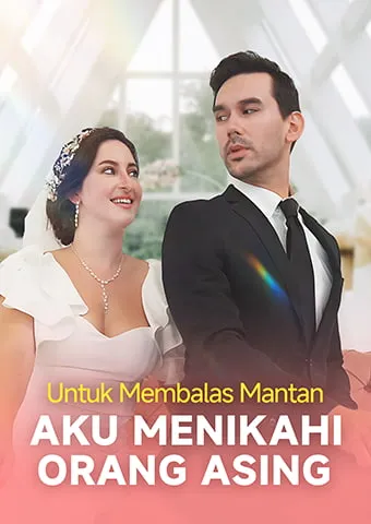 Sampul Untuk Membalas Mantan, Aku Menikahi Orang Asing