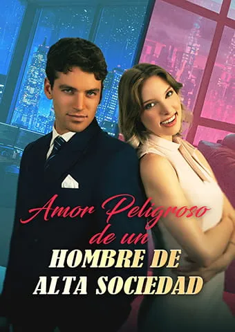 Portada de Amor Peligroso de un Hombre de Alta Sociedad