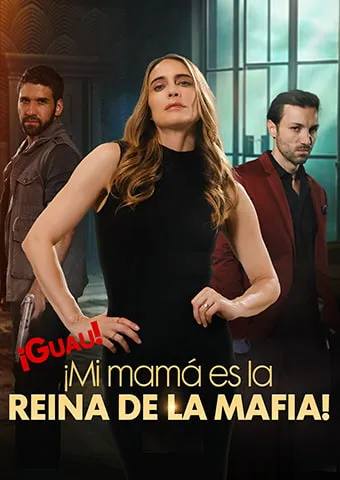 Portada de ¡Guau! ¡Mi mamá es la Reina de la Mafia!