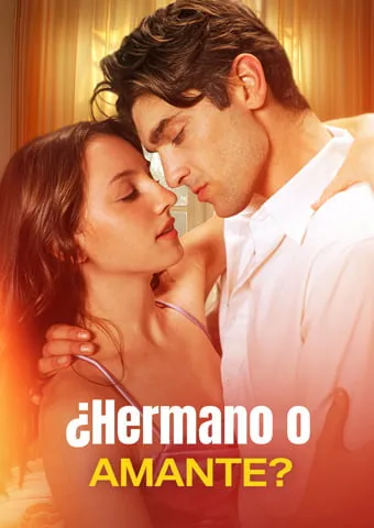 Portada de ¿Hermano... o Amante?