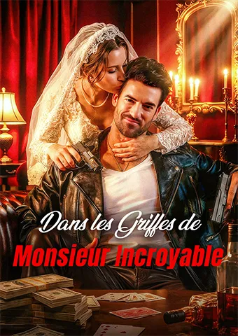 Couverture de Dans les Griffes de Monsieur Incroyable