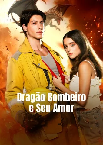 Capa de Dragão Bombeiro e Seu Amor