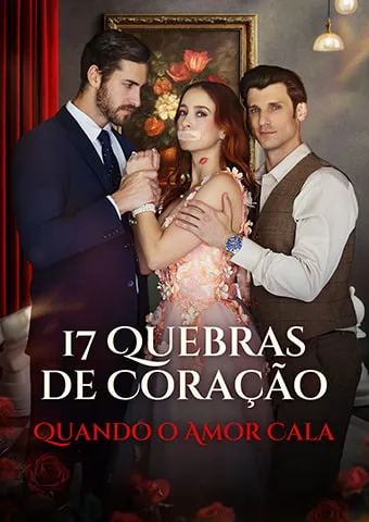 Capa de 17 Quebras de Coração: Quando o Amor Cala
