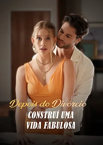 Capa de Depois do Divórcio, Construí uma Vida Fabulosa