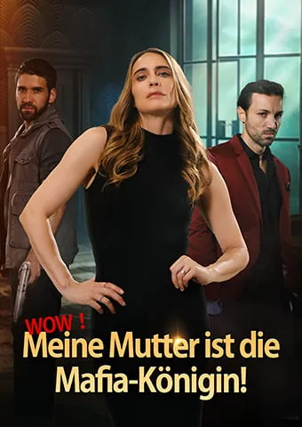 Cover von Wow! Meine Mutter ist die Mafia-Königin!