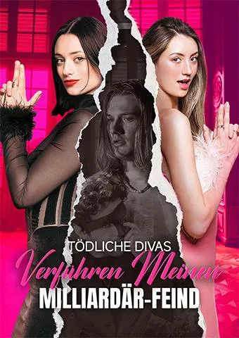 Cover von Tödliche Divas verführen meinen Milliardär-Feind
