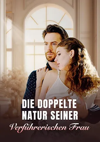 Cover von Die doppelte Natur seiner verführerischen Frau