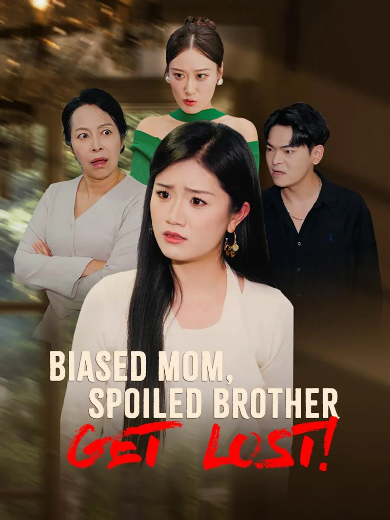 Biased Mom, Spoiled Brother, Get Lost! cover