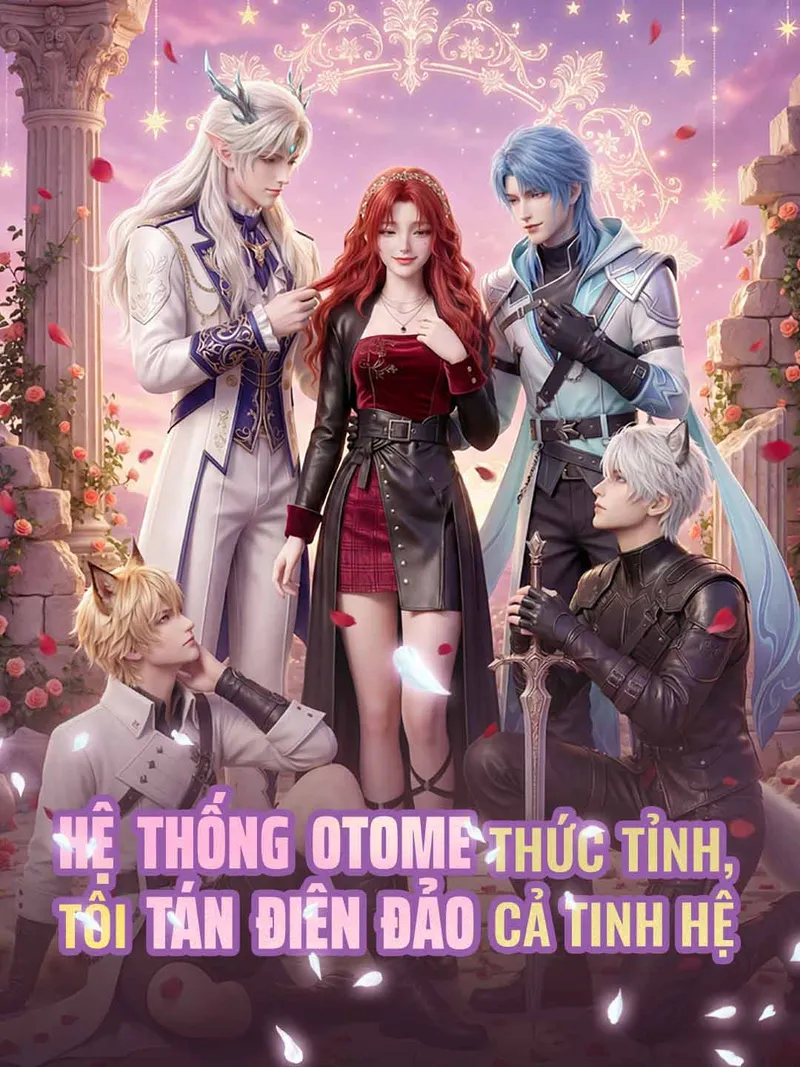 Ảnh bìa Hệ Thống Otome Thức Tỉnh, Tôi Tán Điên Đảo Cả Tinh Hệ