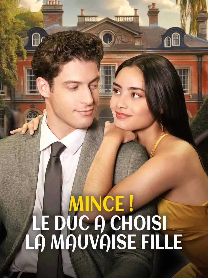 Couverture de Mince ! Le Duc a Choisi la Mauvaise Fille