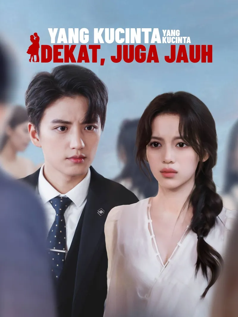Sampul Yang Kucinta Terasa Dekat, Juga Jauh