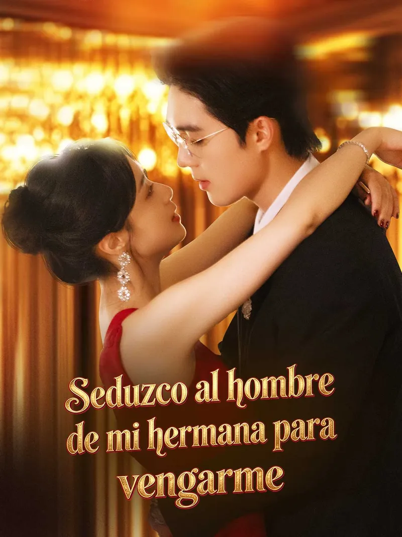 Portada de Seduzco al hombre de mi hermana para vengarme