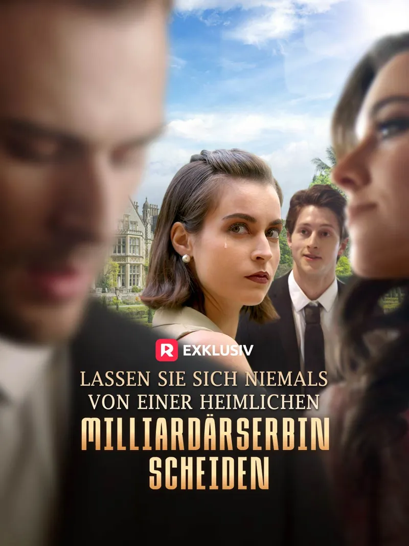 Cover von Lassen Sie sich niemals von einer heimlichen Milliardärserbin scheiden
