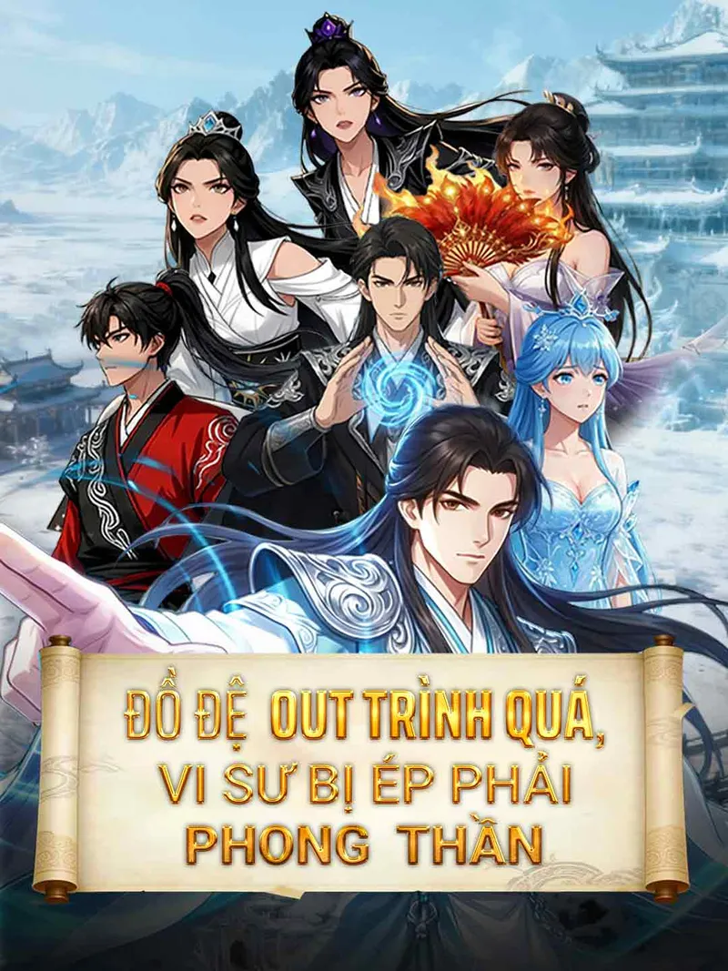 Ảnh bìa Đồ Đệ Out Trình Quá, Vi Sư Bị Ép Phải Phong Thần