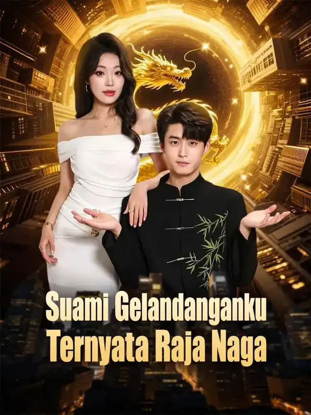 Sampul Suami Gelandanganku Ternyata Raja Naga