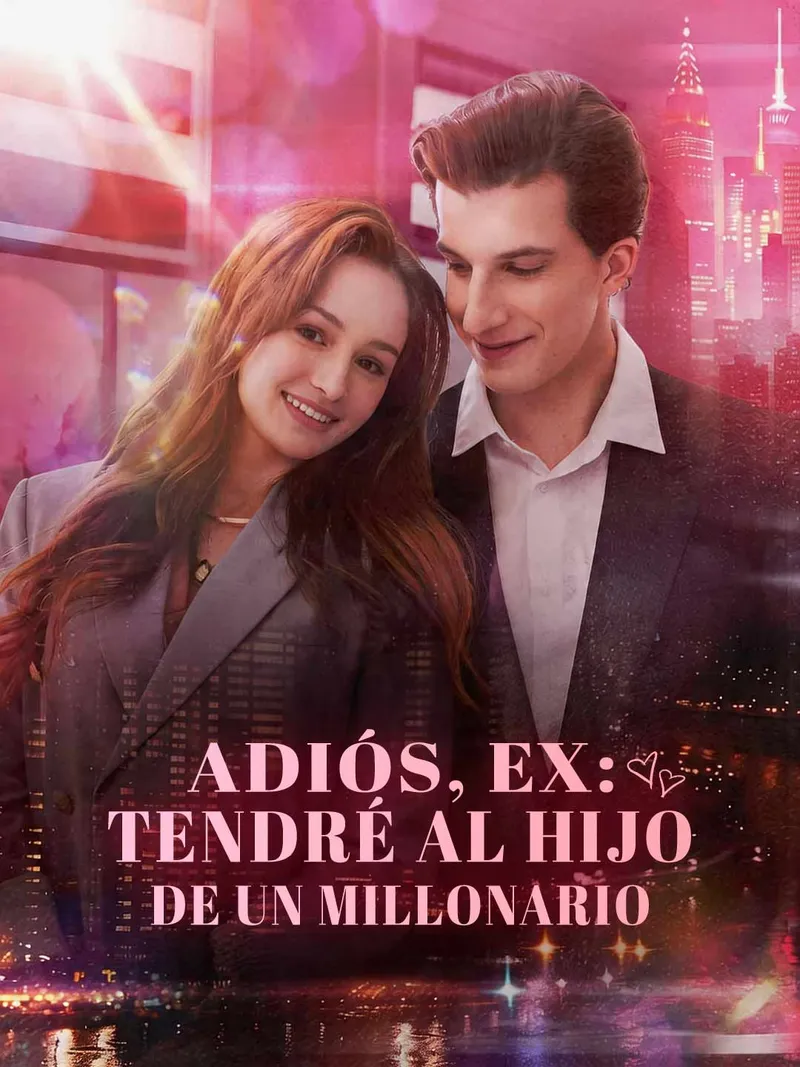 Portada de Adiós, ex: tendré al hijo de un millonario