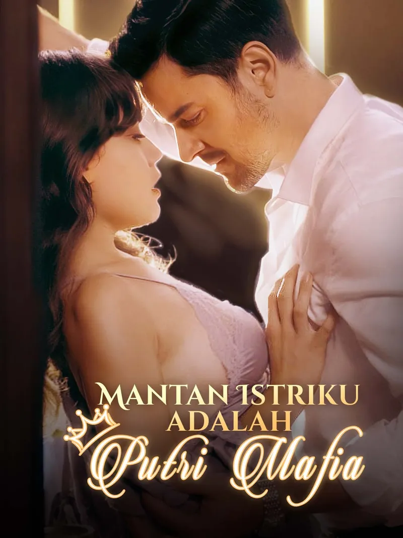 Sampul Mantan Istriku adalah Putri Mafia