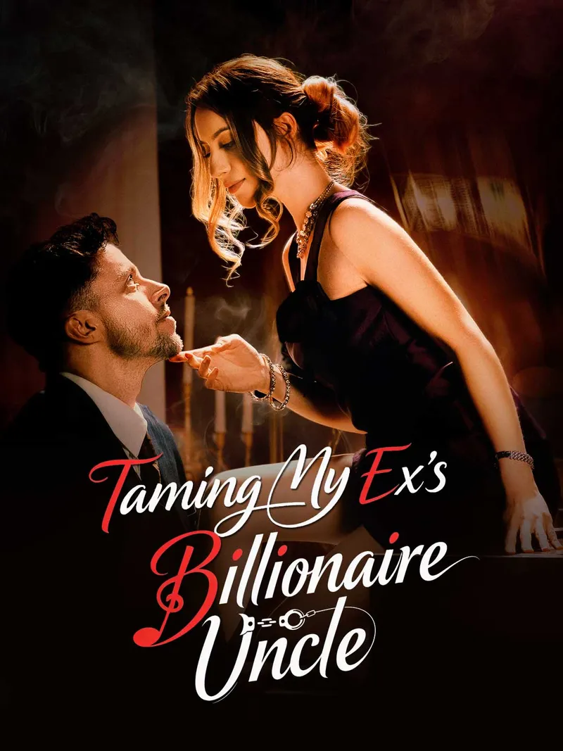 Taming My Ex's Billionaire Uncle cover
