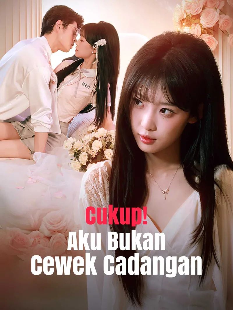 Sampul Cukup! Aku Bukan Cewek Cadangan