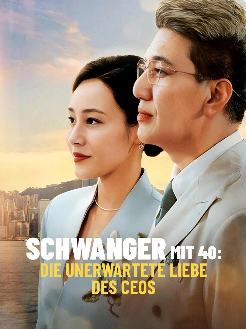 Cover von Schwanger mit 40: Die unerwartete Liebe des CEOs