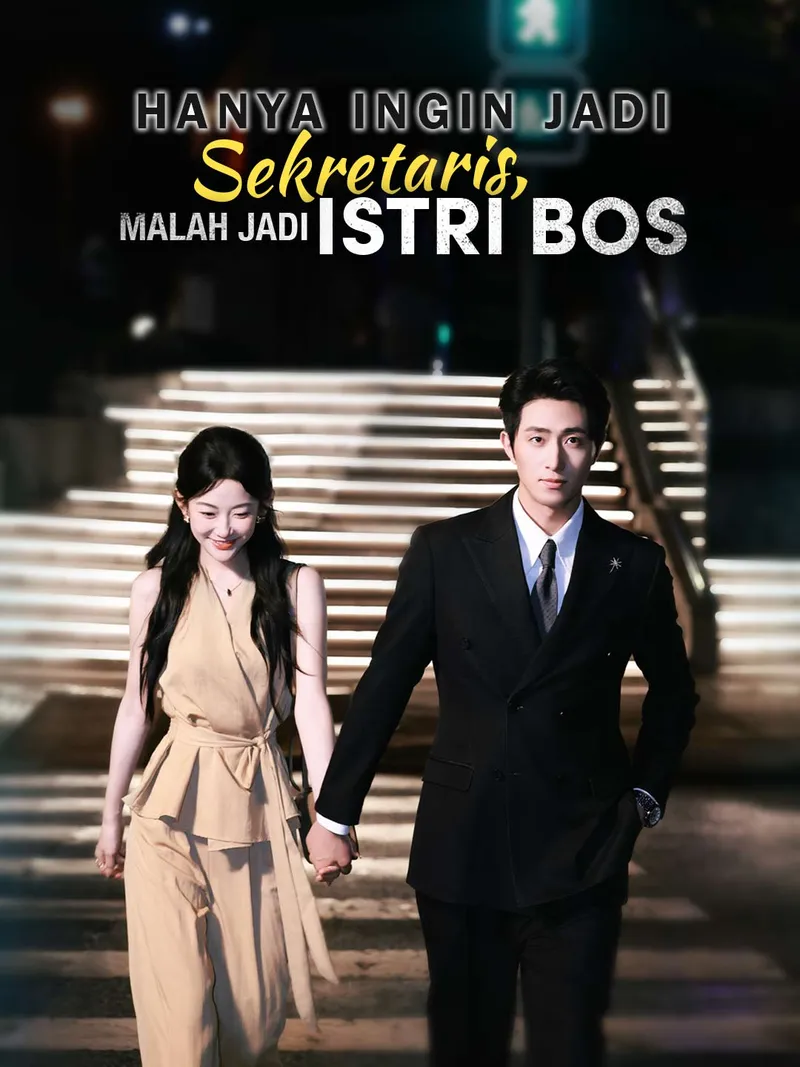 Sampul [Versi Dub]Hanya Ingin Jadi Sekretaris, Malah Jadi Istri Bos