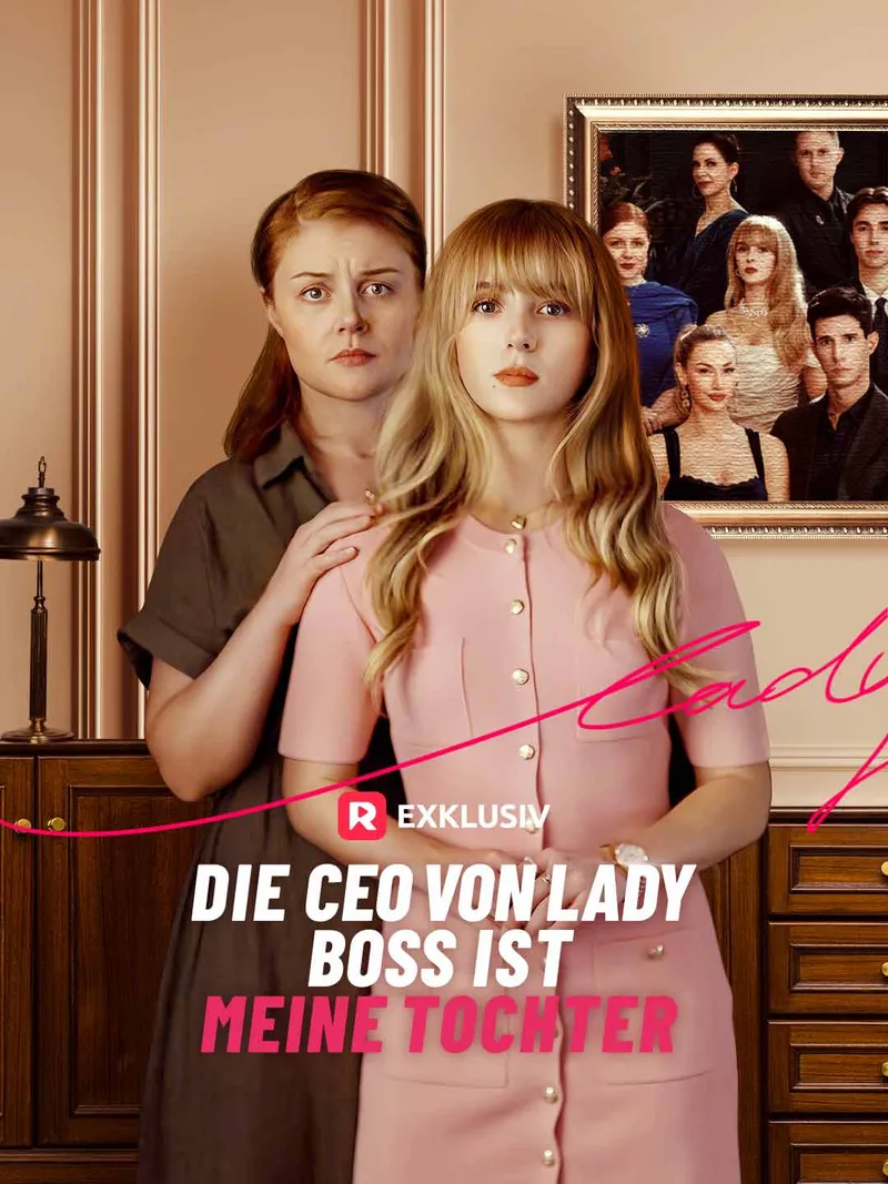 Cover von Die CEO von Lady Boss ist meine Tochter