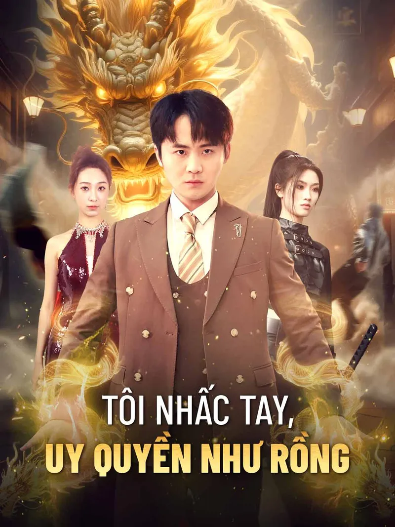 Ảnh bìa Tôi nhấc tay, uy quyền như rồng