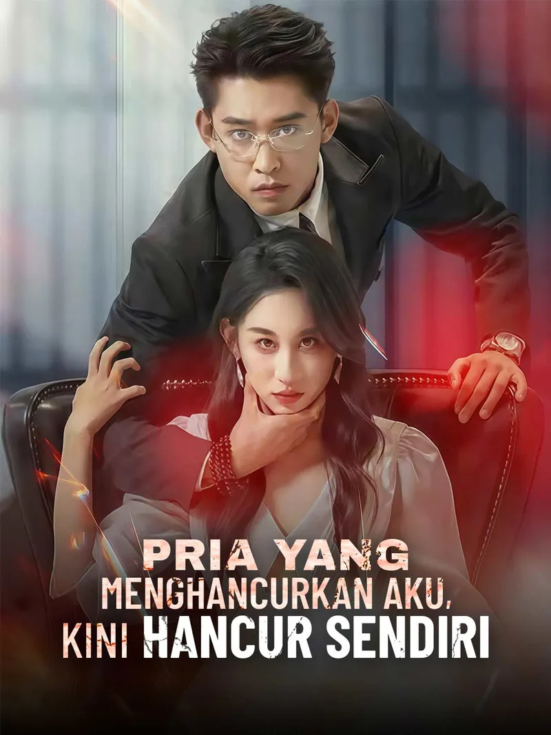 Sampul Pria yang Menghancurkan Aku, Kini Hancur Sendiri
