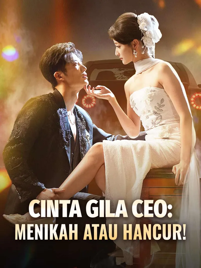 Sampul Cinta Gila CEO: Menikah atau Hancur!