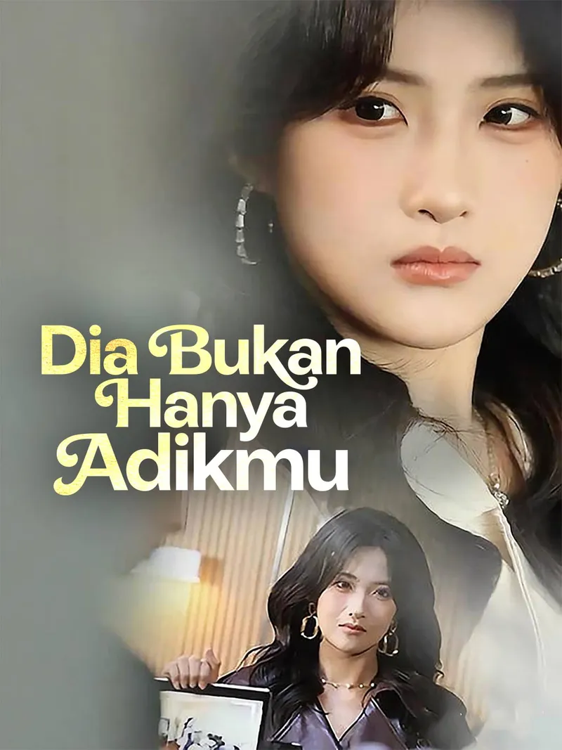 Sampul [Versi Dub]Dia Bukan Hanya Adikmu