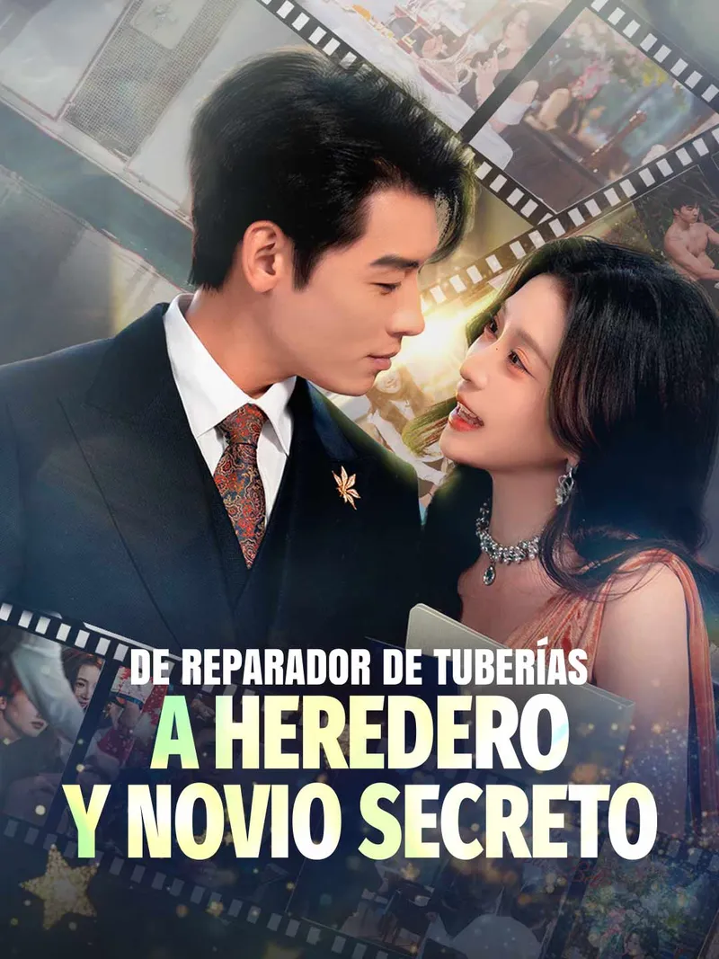 Portada de De reparador de tuberías a heredero y novio secreto