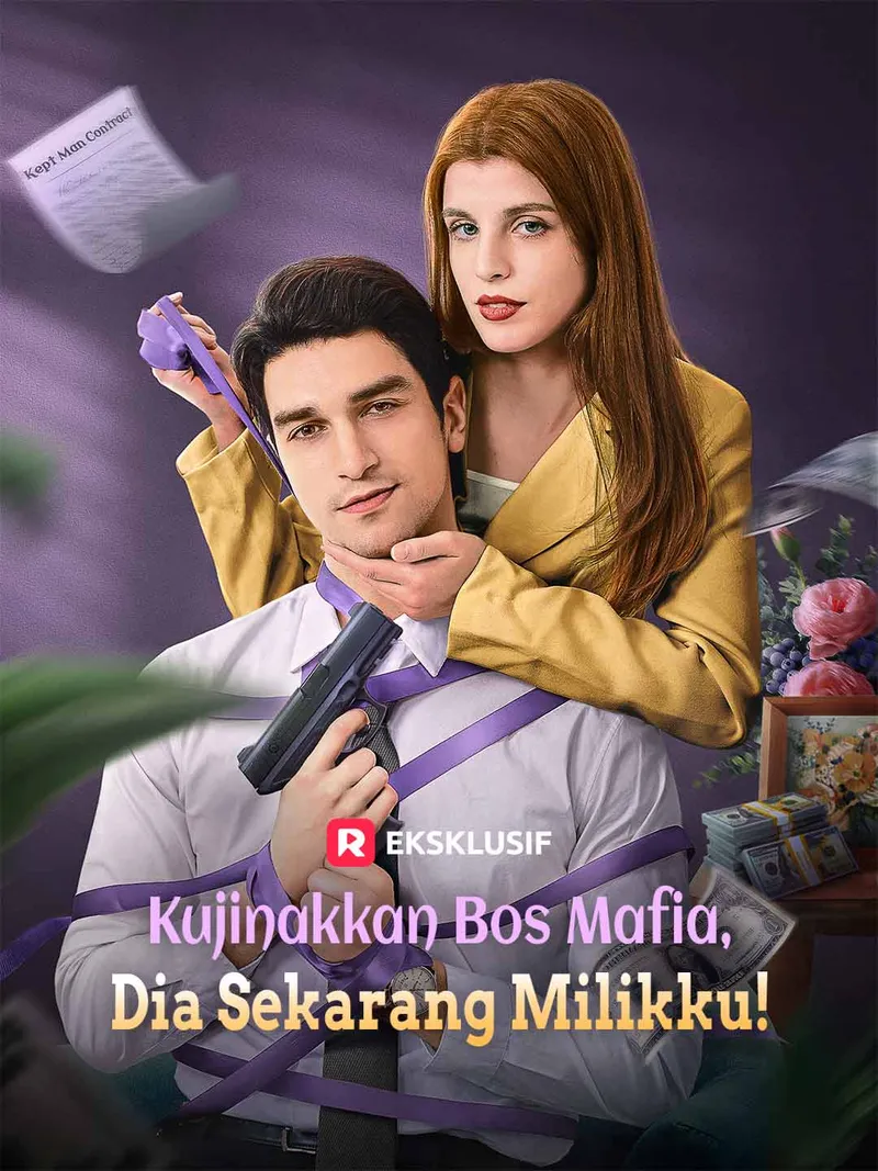 Sampul Kujinakkan Bos Mafia, Dia Sekarang Milikku!