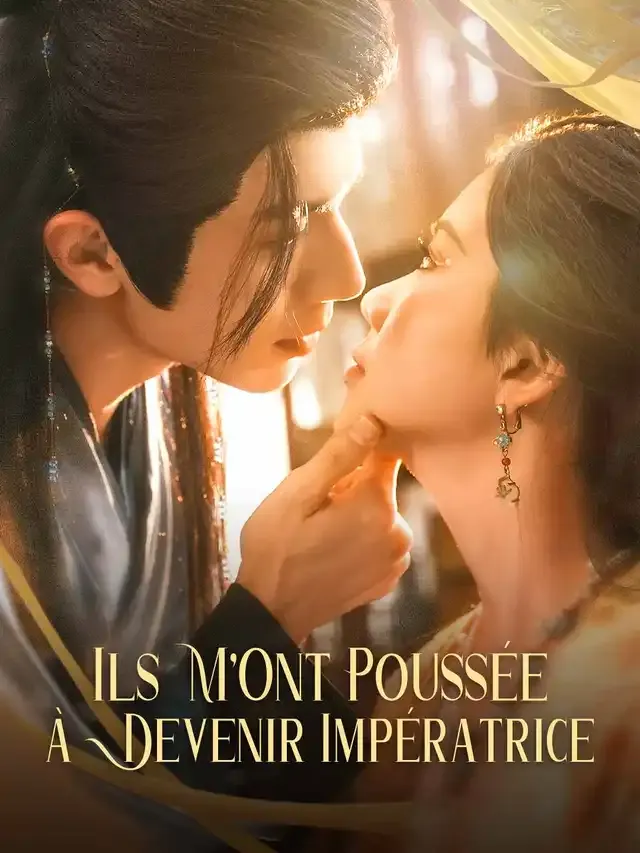 Couverture de Ils M'Ont Poussée à Devenir Impératrice