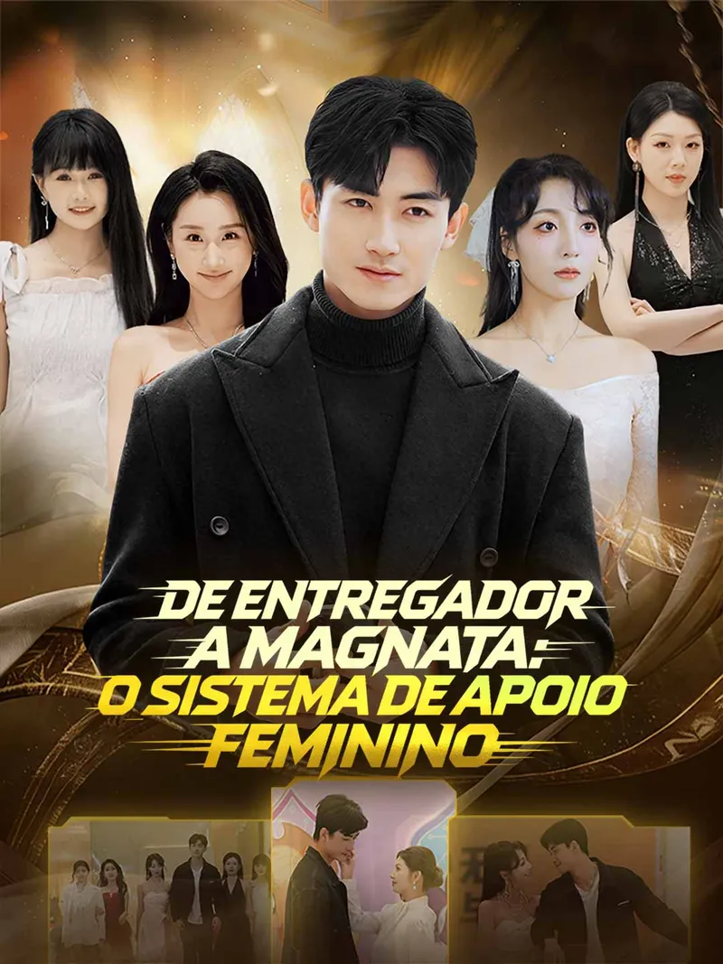 Capa de [dublado] De Entregador a Magnata: O Sistema de Apoio Feminino