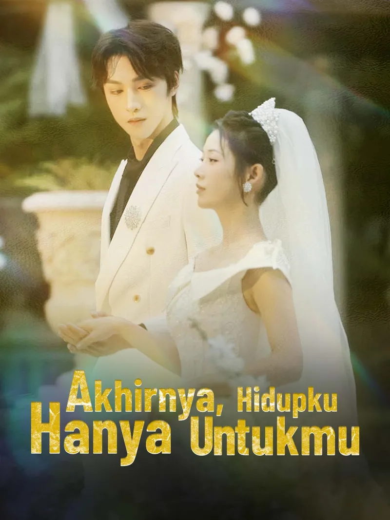 Sampul Akhirnya, Hidupku Hanya Untukmu