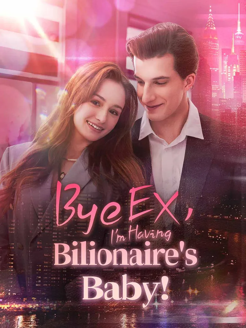 Bye EX, I'm Having Billionaire's Baby! cover
