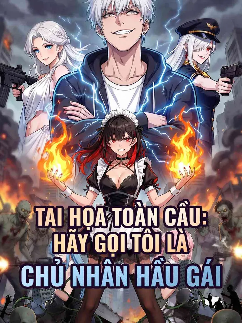 Ảnh bìa Tai Họa Toàn Cầu: Hãy Gọi Tôi Là Chủ Nhân Hầu Gái