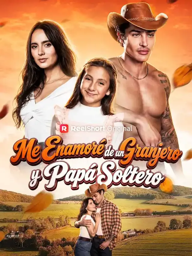 Portada de Me enamoré de un granjero y papá soltero
