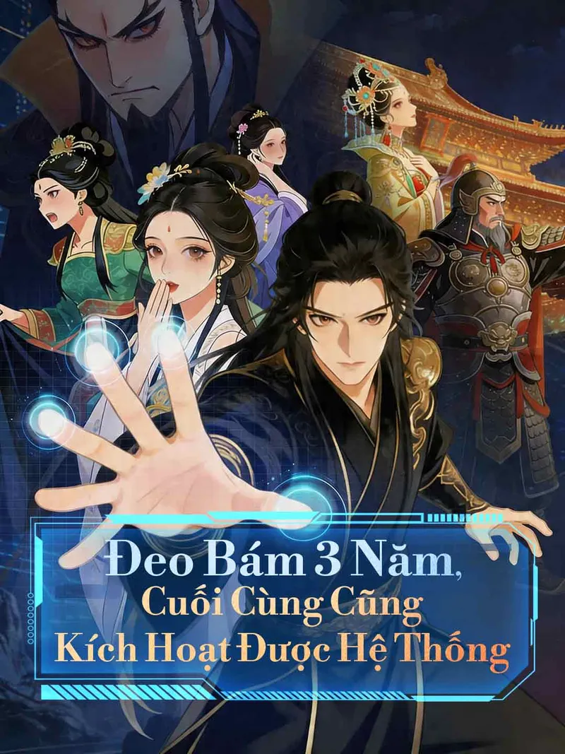 Ảnh bìa Đeo Bám 3 Năm, Cuối Cùng Cũng Kích Hoạt Được Hệ Thống