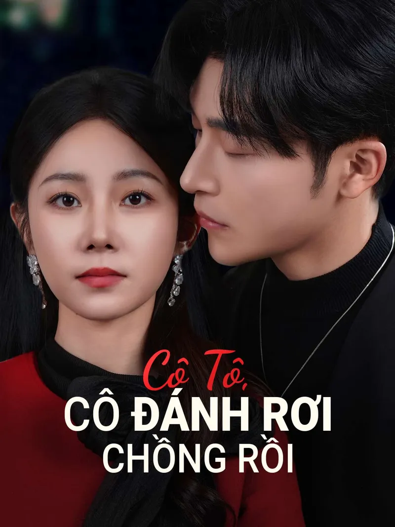 Ảnh bìa Cô Tô, Cô Đánh Rơi Chồng Rồi