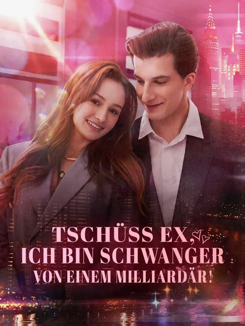Cover von Tschüss Ex, ich bin schwanger von einem Milliardär!