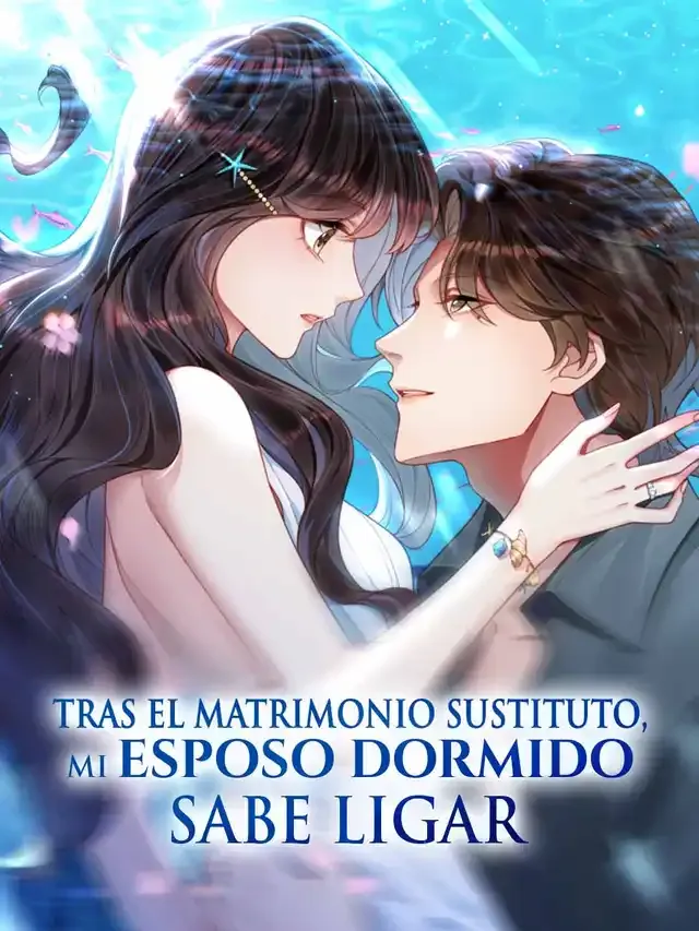 Portada de Tras el matrimonio sustituto, mi esposo dormido sabe ligar