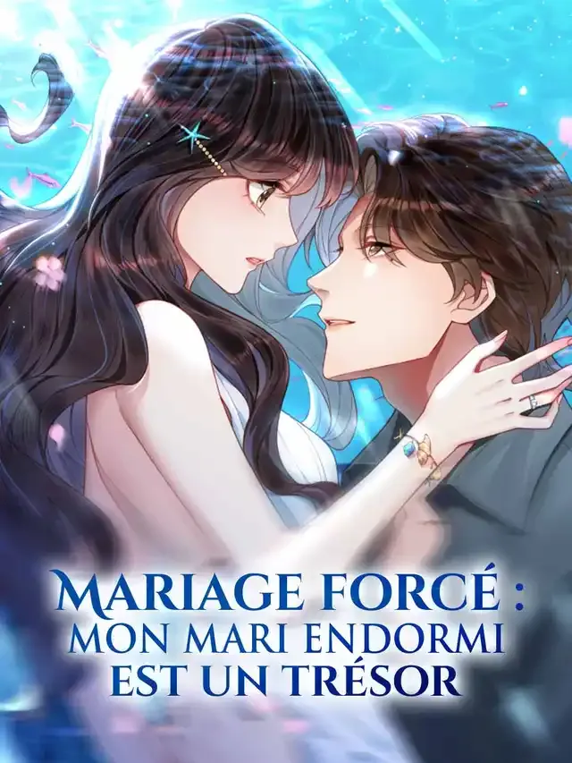Couverture de Mariage forcé : mon mari endormi est un trésor