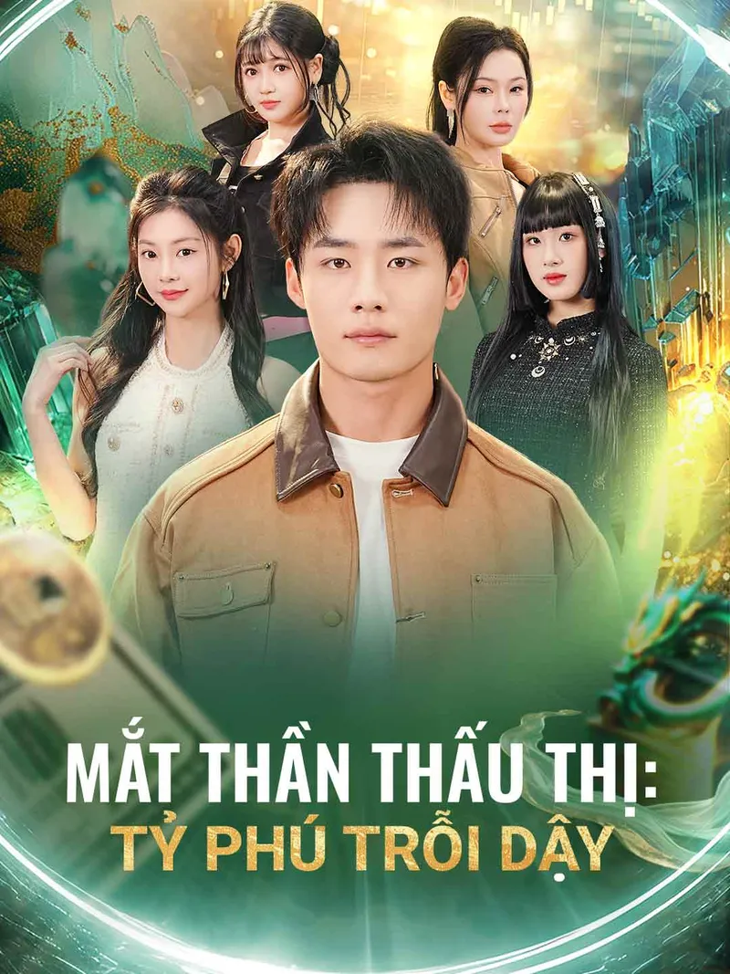Ảnh bìa Mắt Thần Thấu Thị: Tỷ Phú Trỗi Dậy