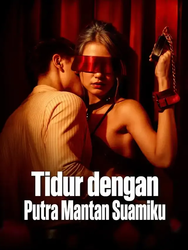 Sampul Tidur dengan Putra Mantan Suamiku