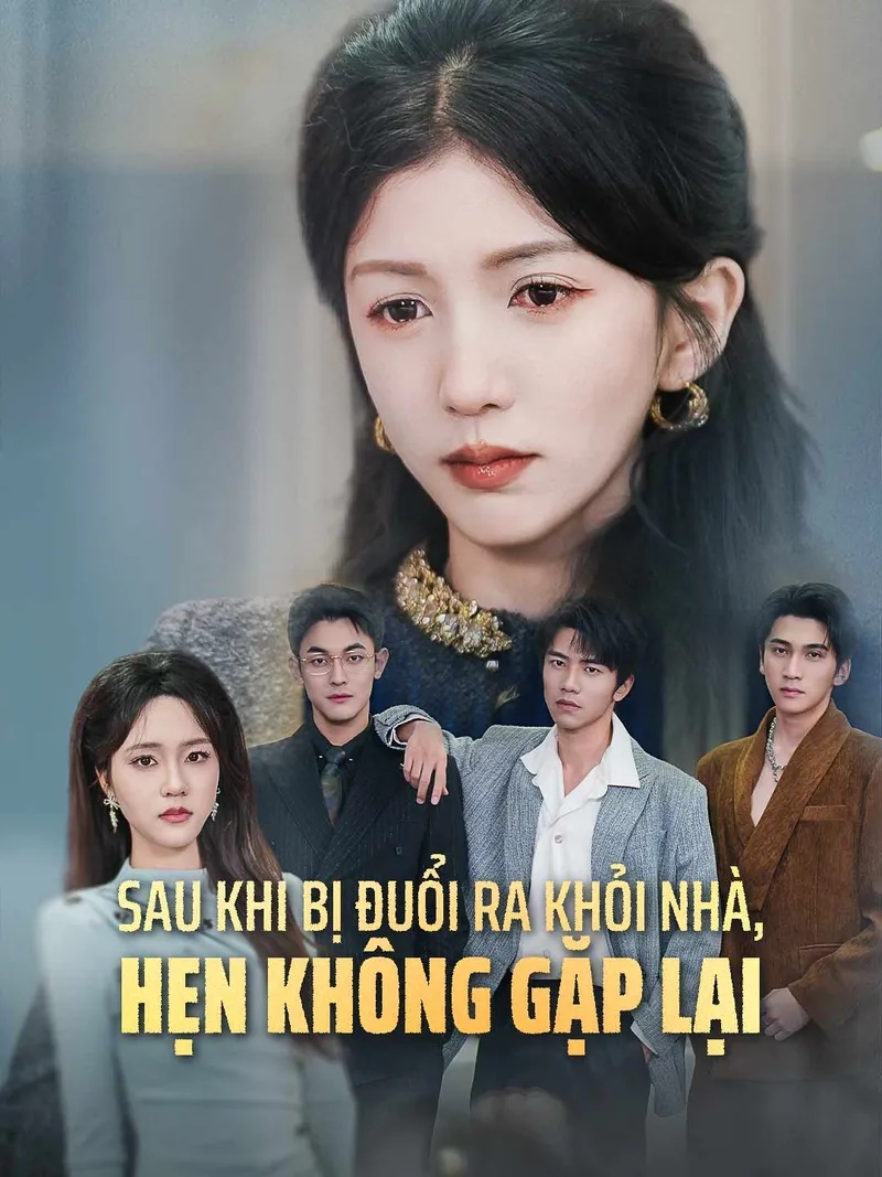 Ảnh bìa Sau Khi Bị Đuổi Ra Khỏi Nhà, Hẹn Không Gặp Lại